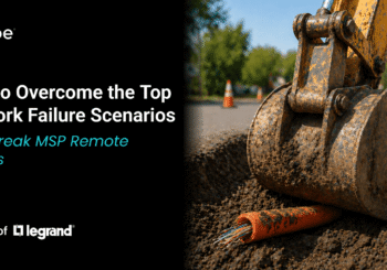 How to Overcome the Top Network Failure Scenarios That Break MSP Remote Access
